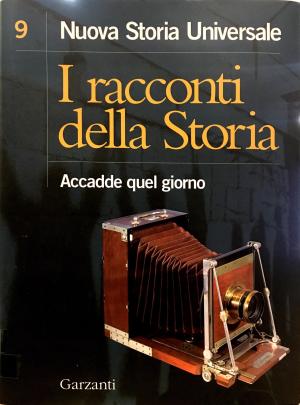 I RACCONTI DELLA STORIA. ACCADDE QUEL GIORNO